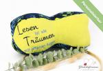 Leseknochen "Lesen ist wie Träumen..."